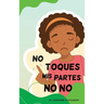 Don't Touch My No No Parts! - Female - Spanish