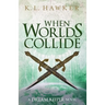 When Worlds Collide: A Young Adult Fantasy Adventure Romance Novel
