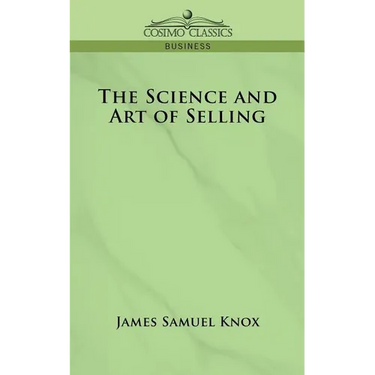 The Science and Art of Selling