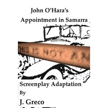 John O'Hara's Appointment in Samarra: Screenplay Adaptation