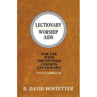 Lectionary Worship Aids: For Use With The Revised Common Lectionary: Cycle B Series III