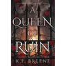A Queen of Ruin: Deliciously Dark Fairytales, Book 4