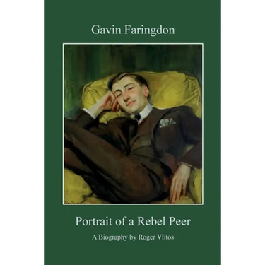 Gavin Faringdon: Portrait of a Rebel Peer
