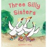 Three Silly Sisters
