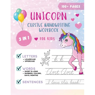 Unicorn Cursive Handwriting Workbook for Kids: Cursive Handwriting Practice Book for Kids Grade 1-5 3 in 1 Learning Cursive Handwriting Workbook for G