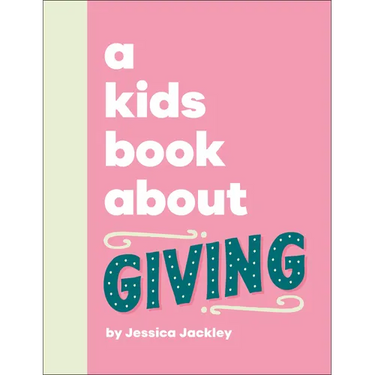 A Kids Book about Giving
