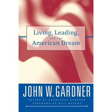Living, Leading, and the American Dream