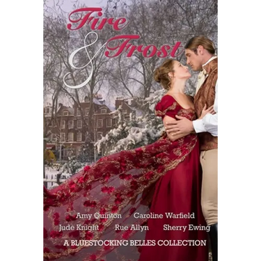 Fire & Frost: A Bluestocking Belles Collection