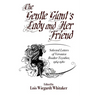 The Gentle Giant's Lady and Her Friend: Selected Letters of Veronica Boulter Toynbee, 1964-1980
