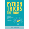 Python Tricks: A Buffet of Awesome Python Features