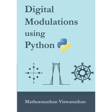 Digital Modulations using Python: (Black & White edition)