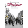 Remembering Winchester, Virginia: The Best of Valley Pike