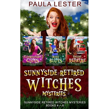 Sunnyside Retired Witches Community Cozy Mysteries: Books 4-6
