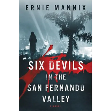 Six Devils In The San Fernando Valley