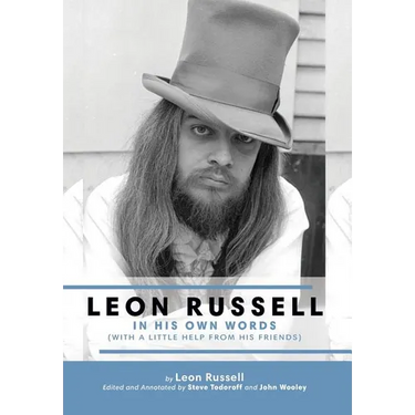 Leon Russell In His Own Words