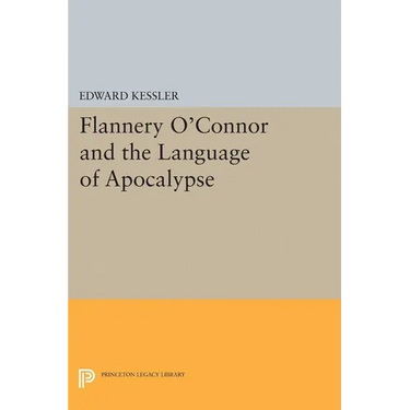 Flannery O'Connor and the Language of Apocalypse