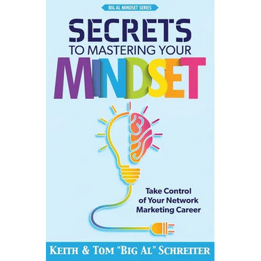 Secrets to Mastering Your Mindset: Take Control of Your Network Marketing Career