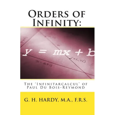 Orders of Infinity: : The 'Infinitarcalcul' of Paul Du Bois-Reymond