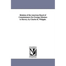 Relation of the American Board of Commissioners For Foreign Missions to Slavery. by Charles K. Whipple.