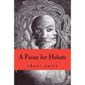 A Paean for Hekate