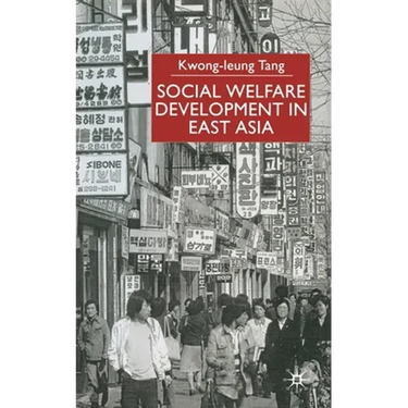 Social Welfare Development in East Asia