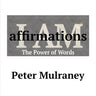 I Am Affirmations: The Power of Words