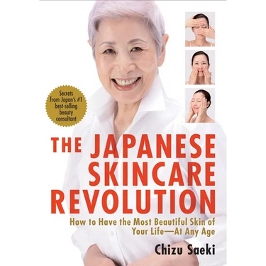 The Japanese Skincare Revolution: How to Have the Most Beautiful Skin of Your Life#at Any Age