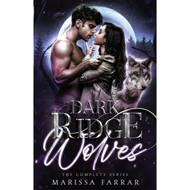 The Dark Ridge Wolves: The Complete Series
