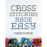 Cross Stitching Made Easy