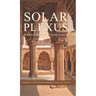 Solar Plexus: A Baku Saga In Four Parts