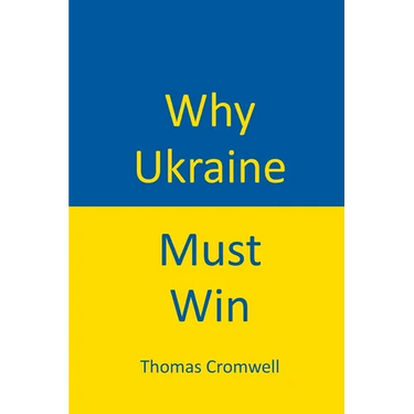 Why Ukraine Must Win