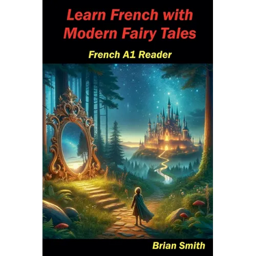 Learn French with Modern Fairy Tales