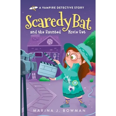 Scaredy Bat and the Haunted Movie Set: Full Color