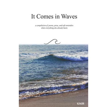 It Comes in Waves