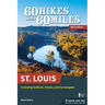60 Hikes Within 60 Miles: St. Louis: Including Sullivan, Potosi, and Farmington