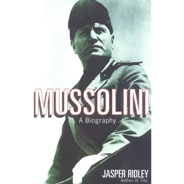 Mussolini: A Biography