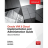 Oracle VM 3 Cloud Implementation and Administration Guide, Second Edition