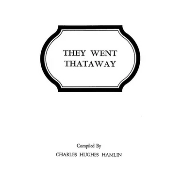 They Went Thataway. Three Volumes in One