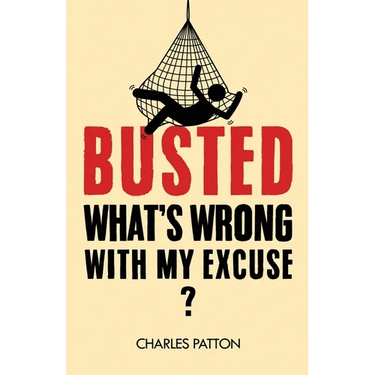 Busted: What's Wrong with My Excuse?