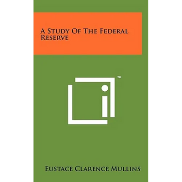 A Study Of The Federal Reserve