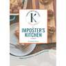 The Imposter's Kitchen Cookbook