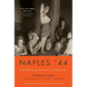 Naples '44: A World War II Diary of Occupied Italy