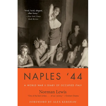 Naples '44: A World War II Diary of Occupied Italy