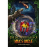 The Epic Adventures of Max & Uncle: The Prehistoric Problem
