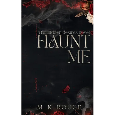 Haunt Me: A Forbidden Desires Novel