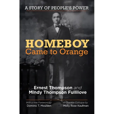 Homeboy Came to Orange: A Story of People's Power