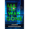 All the Way Gone: A Detective Annalisa Vega Novel