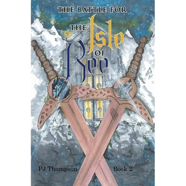 The Battle for the Isle of Ree: Book 2