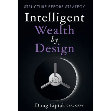 Intelligent Wealth by Design: Structure Before Strategy