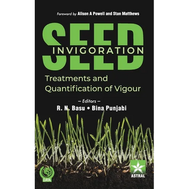 Seed Invigoration: Treatments and Quantification of Vigour